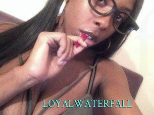 LOYALWATERFALL