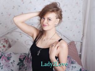 Lady2Love
