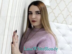 LanaWhiteBlondy