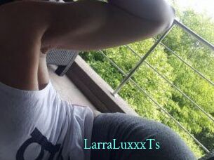LarraLuxxxTs