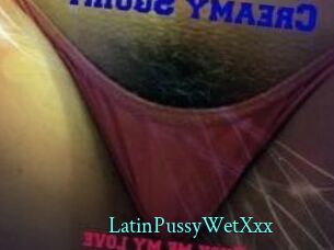 LatinPussyWetXxx