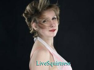 LiveSquirtress