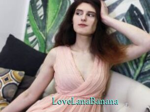 LoveLanaBanana
