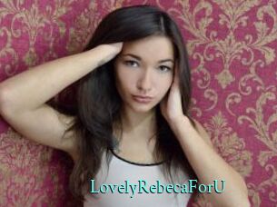 LovelyRebecaForU