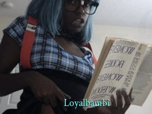 Loyalbambi xxx Fantasy Land