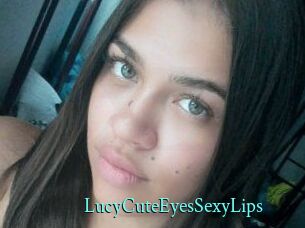 LucyCuteEyesSexyLips