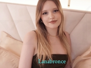 Lanabronce