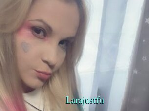Larajustfu