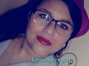 Latinabigsexygirl