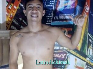 Latindickfresh