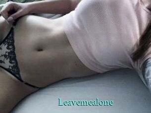 Leavemealone