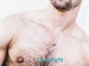 Likeitbig90