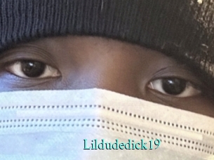 Lildudedick19