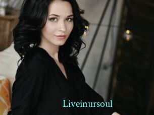 Liveinursoul