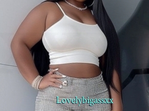 Lovelybigassxx