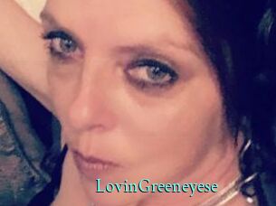 LovinGreeneyese
