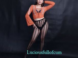Luciousfullofcum