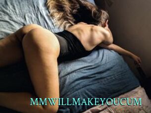 MMWILLMAKEYOUCUM