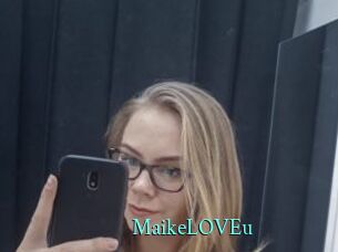 MaikeLOVEu