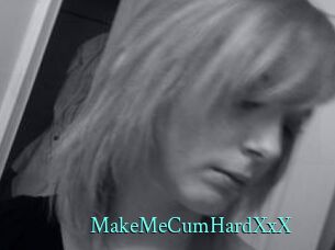 MakeMeCumHardXxX