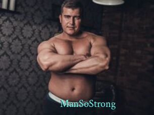 ManSoStrong