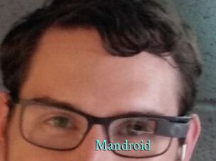 Mandroid