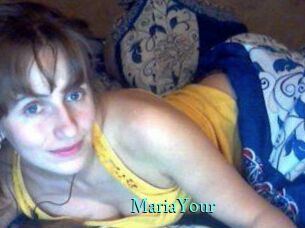 MariaYour