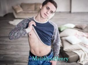 MatchlessHenry