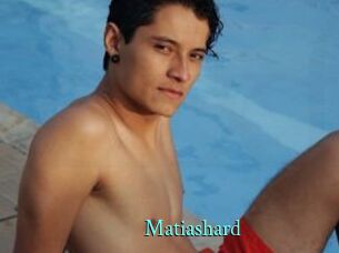 Matiashard