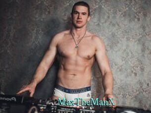 MaxTheManX