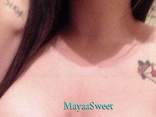 MayaaSweet