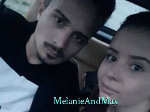 MelanieAndMax