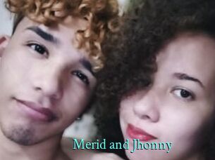 Merid_and_Jhonny