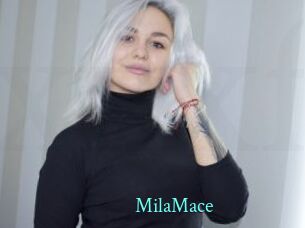 MilaMace