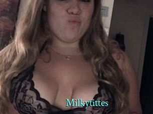 Milkytittes