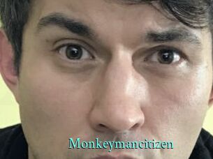 Monkeymancitizen