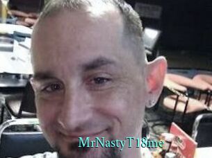 MrNastyT18me