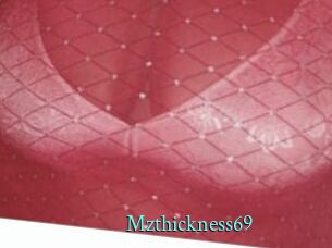 Mzthickness69