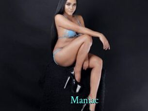 Maniac