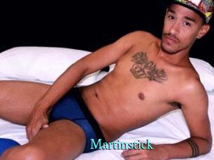 Martinstick