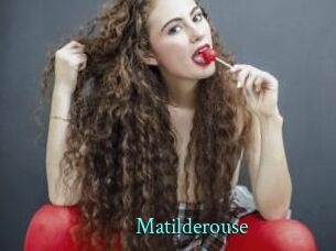 Matilderouse