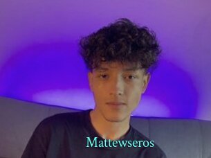 Mattewseros