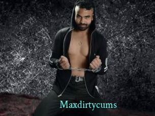 Maxdirtycums