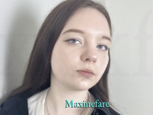 Maxinefare