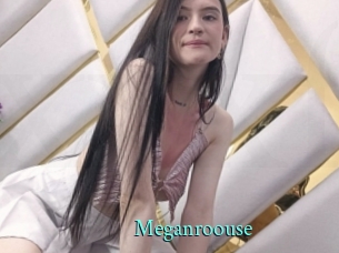 Meganroouse