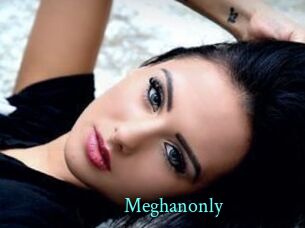 Meghanonly