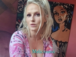 Meliciousss