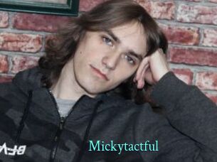 Mickytactful