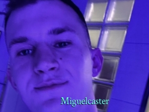 Miguelcaster