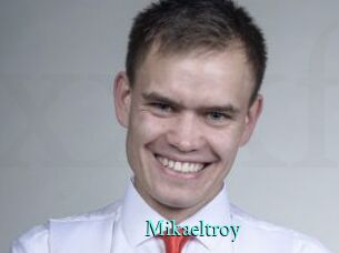 Mikaeltroy